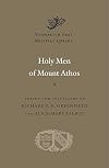 Holy Men of Mount Athos (Dumbarton Oaks Medieval Library)