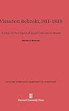 Vissarion Belinski, 1811-1848: a study in the origins of social criticism in Russia