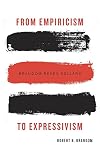 From Empiricism to Expressivism: Brandom Reads Sellars