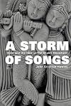 A Storm of Songs: India and the Idea of the Bhakti Movement