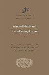 Saints of Ninth- and Tenth-Century Greece (Dumbarton Oaks Medieval Library)