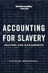 Accounting for Slavery: Masters and Management