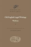 Old English Legal Writings (Dumbarton Oaks Medieval Library)