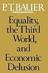 Equality, the Third World, and Economic Delusion
