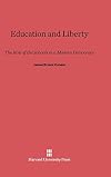 Education and Liberty: The Role of the Schools in a Modern Democracy