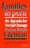 Families in Peril: An Agenda for Social Change (W.E.B. Du Bois Lectures, 1986)