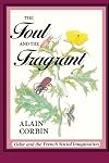 The Foul and the Fragrant: Odor and the French Social Imagination