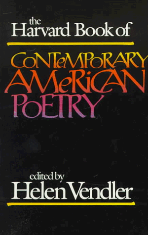 The Harvard book of contemporary American poetry / edited by Helen Vendler