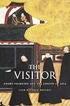 The visitor : André Palmeiro and the Jesuits in Asia
