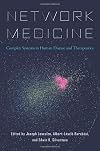 Network Medicine: Complex Systems in Human Disease and Therapeutics