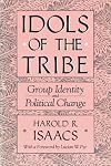 Idols of the Tribe: Group Identity and Political Change