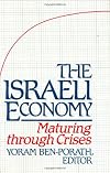 The Israeli economy : maturing through crises