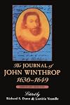 The Journal of John Winthrop, 1630-1649, Abridged Edition