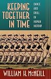 Keeping Together in Time: Dance and Drill in Human History