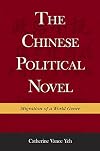 The Chinese Political Novel: Migration of a World Genre