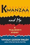 Kwanzaa and Me: A Teachers Story