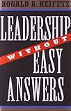 Leadership Without Easy Answers