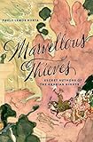 Marvellous Thieves Secret Authors Of The Arabian Nights