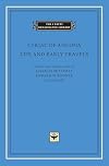 Life and Early Travels (The I Tatti Renaissance Library)