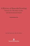 A History of Spanish Painting: Volume III