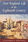 New England Life in the 18th Century (Sibley's Harvard Graduates)