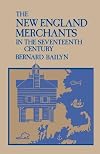 The New England Merchants in the Seventeenth Century