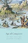 Age of Conquests: The Greek World from Alexander to Hadrian