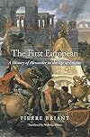 The First European: A History of Alexander in the Age of Empire
