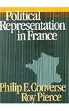 Political Representation in France (Belknap Press)