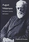 August Weismann : development, heredity, and evolution