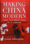 Making China Modern: From the Great Qing to Xi Jinping