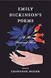 Emily Dickinsons Poems As She Preserved Them