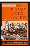 The Return of Civil Society: The Emergence of Democratic Spain