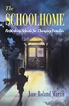 The Schoolhome: Rethinking Schools for Changing Families