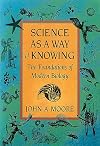 Science as a Way of Knowing: The Foundations of Modern Biology