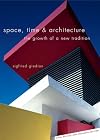Space, Time and Architecture: The Growth of a New Tradition