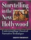 Storytelling in the New Hollywood: Understanding Classical Narrative Technique