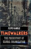 Timewalkers: The Prehistory of Global Colonization