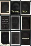 The Terrorist Album: Apartheid’s Insurgents, Collaborators, and the Security Police
