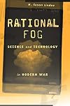 Rational Fog: Science and Technology in Modern War