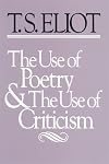 The Use of Poetry and the Use of Criticism