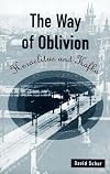 The Way of Oblivion: Heraclitus and Kafka