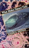 What Makes Nature Tick?