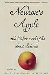 Newton’s Apple and Other Myths about Science