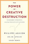 The Power of Creative Destruction: Economic Upheaval and the Wealth of Nations