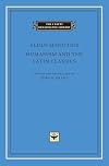 Humanism and the Latin Classics (The I Tatti Renaissance Library)