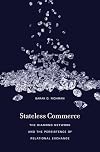 Stateless Commerce: The Diamond Network and the Persistence of Relational Exchange