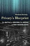 Privacys Blueprint The Battle To Control The Design Of New Technologies