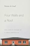 Four Walls and a Roof: The Complex Nature of a Simple Profession