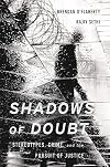 Shadows of Doubt: Stereotypes, Crime, and the Pursuit of Justice
